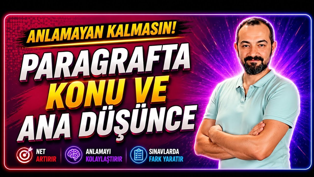 PARAGRAFTA KONU VE ANA DÜŞÜNCE SORU TİPLERİ