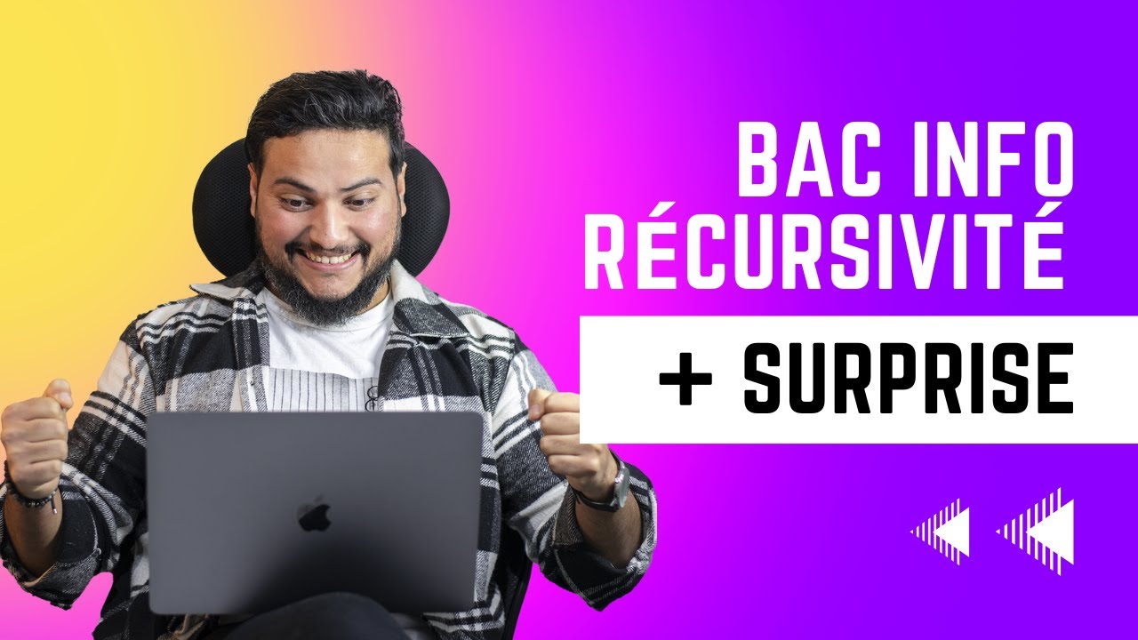 Bac Info 2k23 La Récursivité + Surprise 😍