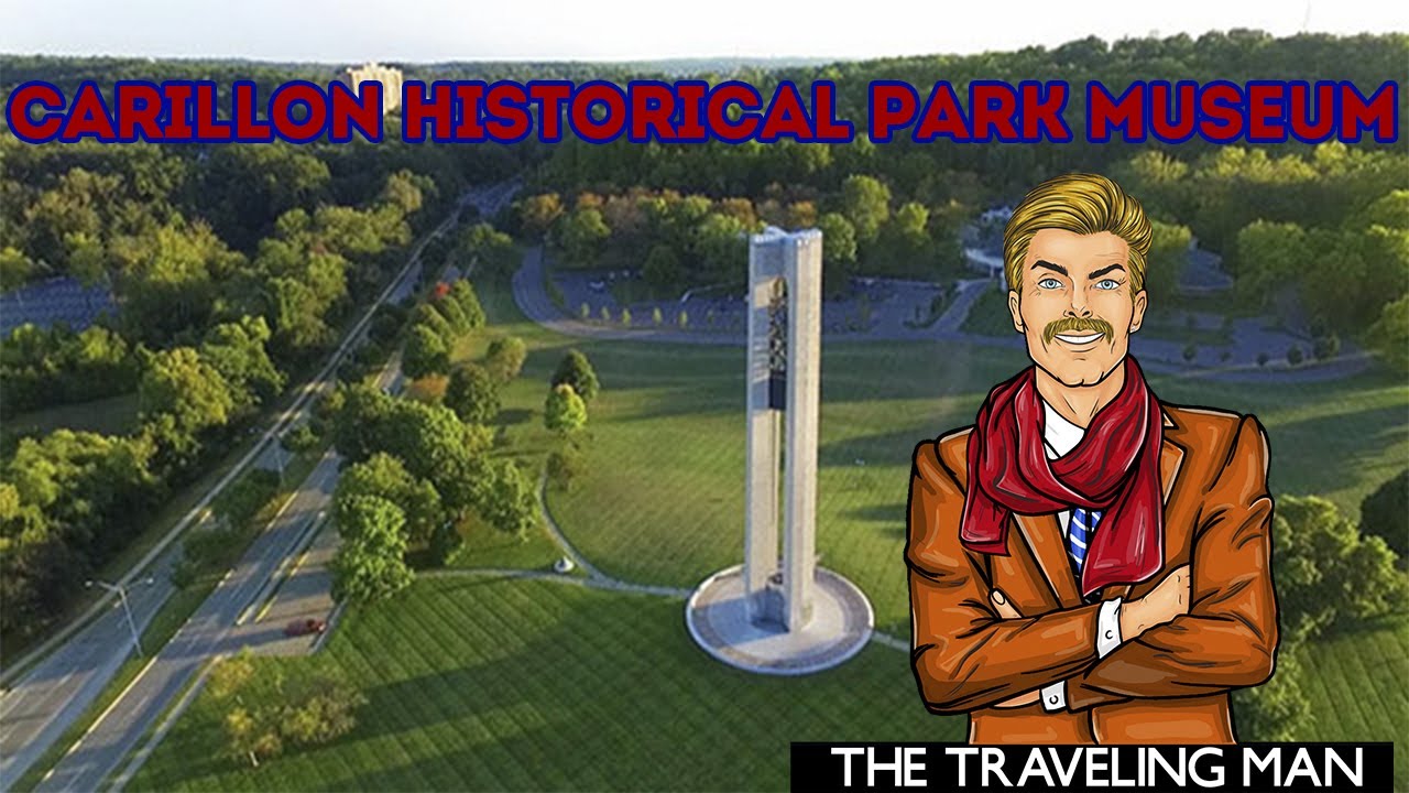 CARILLON HISTORICAL PARK MUSEUM  DAYTON OHIO