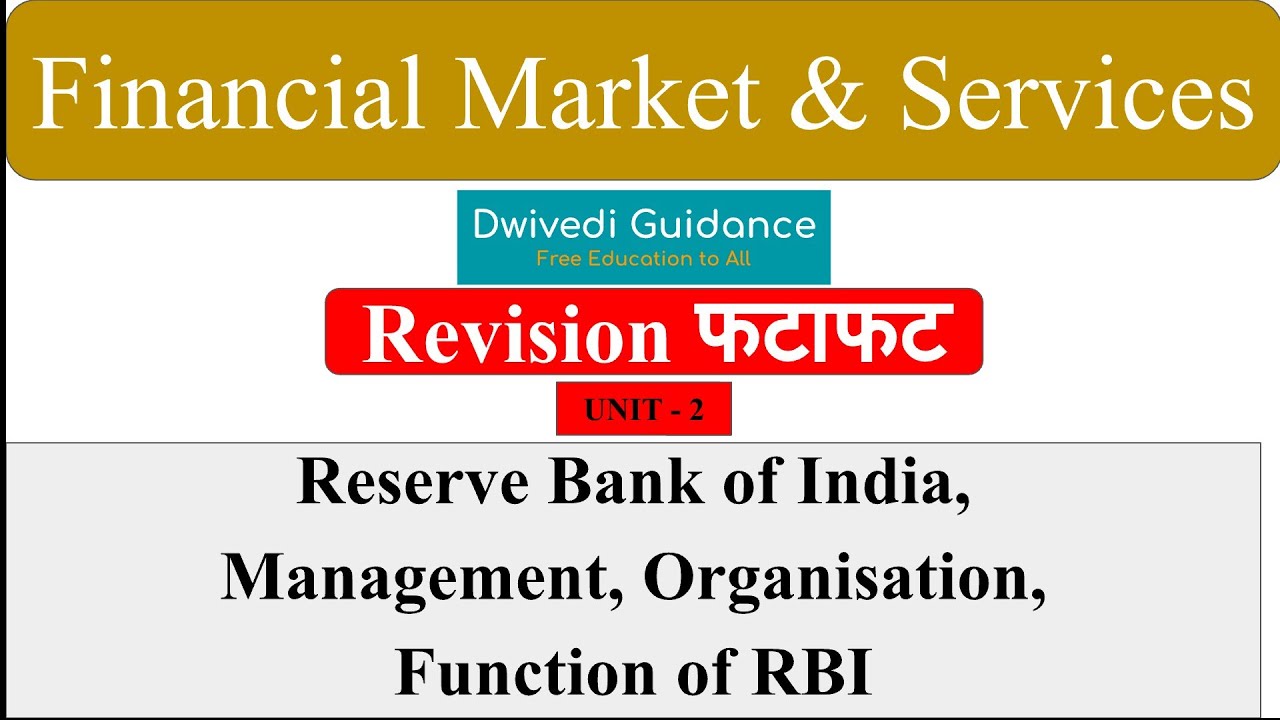 2 | Reserve Bank of India, Management, Organisation, Function of RBI | Finacial Market and Services