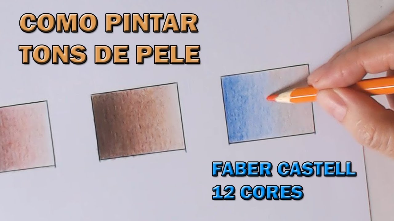 Como pintar pele com lápis Faber Castell 12 cores - Tutorial