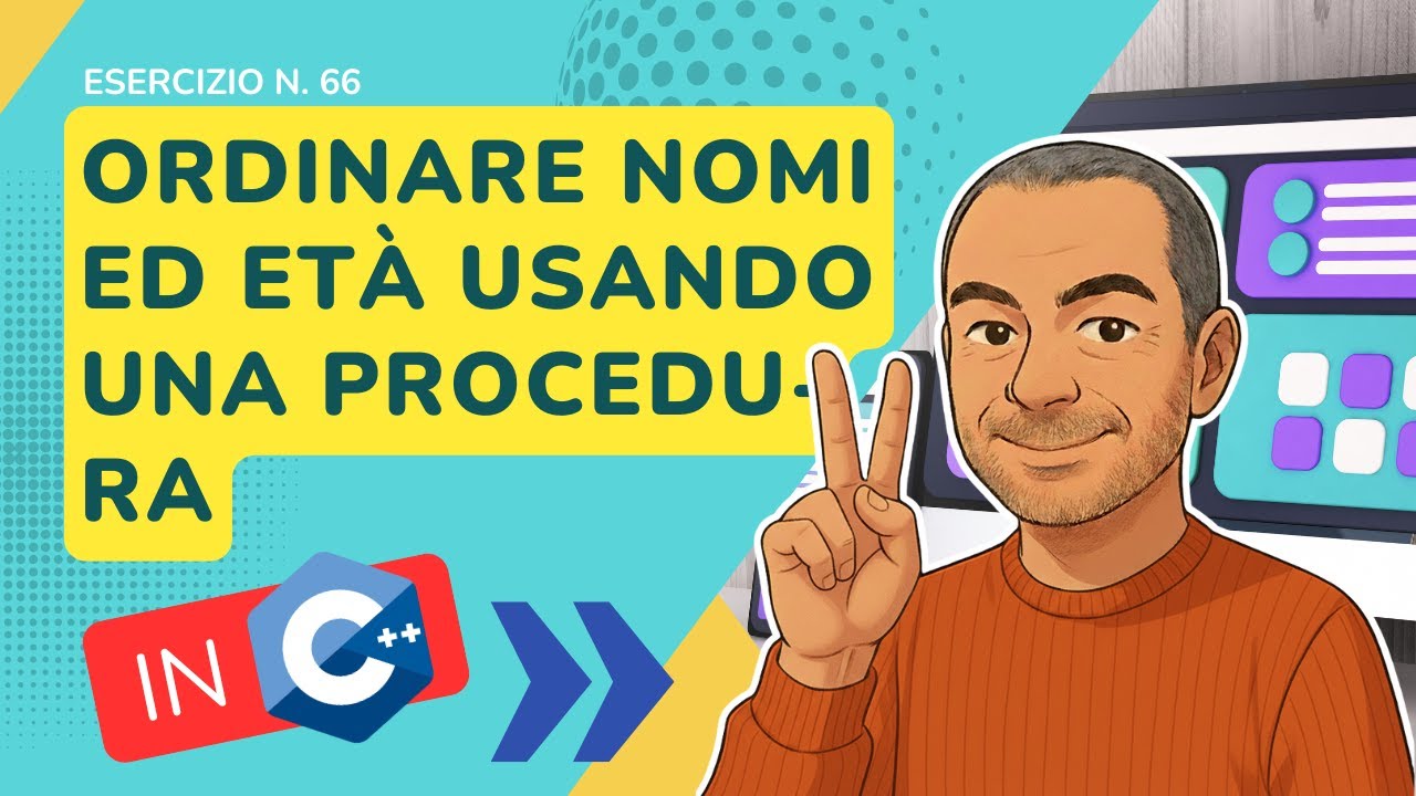 C++: ordinare persone per nome ed età con procedure - esercizio svolto n. 66