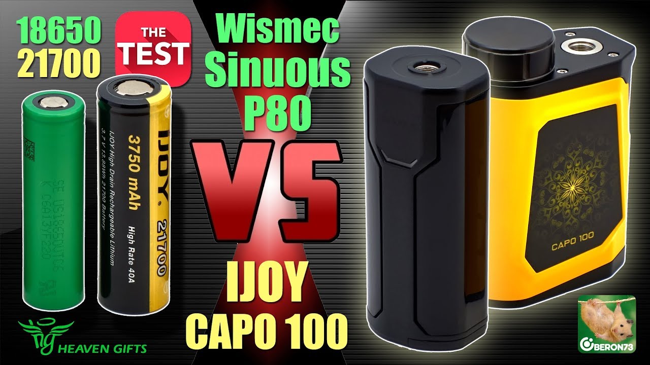21700 vs 18650. IJOY Capo 100 vs Wismec Sinuous P80. Реальные возможности нового формата.