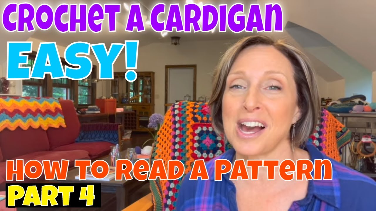 How to Read a Crochet Pattern & Lion Brand Cranford Cardigan CAL (Pt 4)