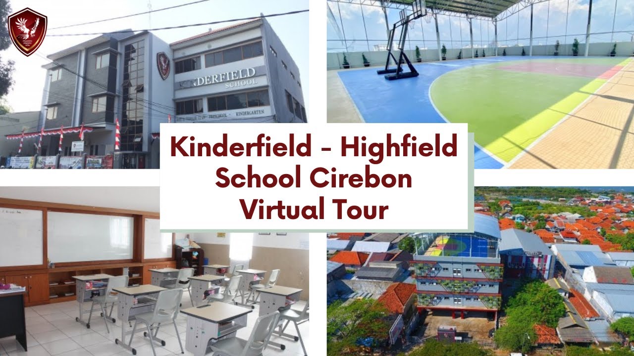 Kinderfield - Highfield School Cirebon - Virtual Tour