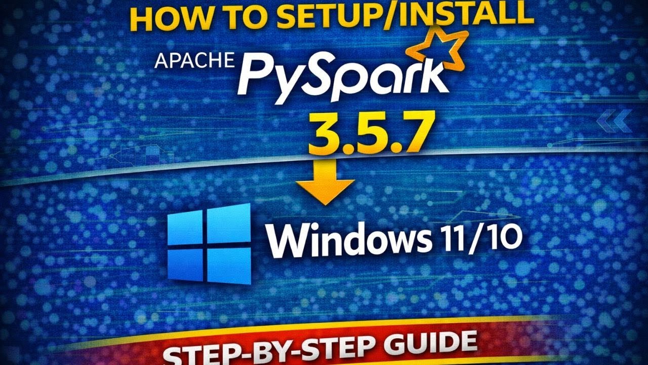 How to Setup Install Apache PySpark 3.5.7 on Windows  11 or 10| 2026 Update