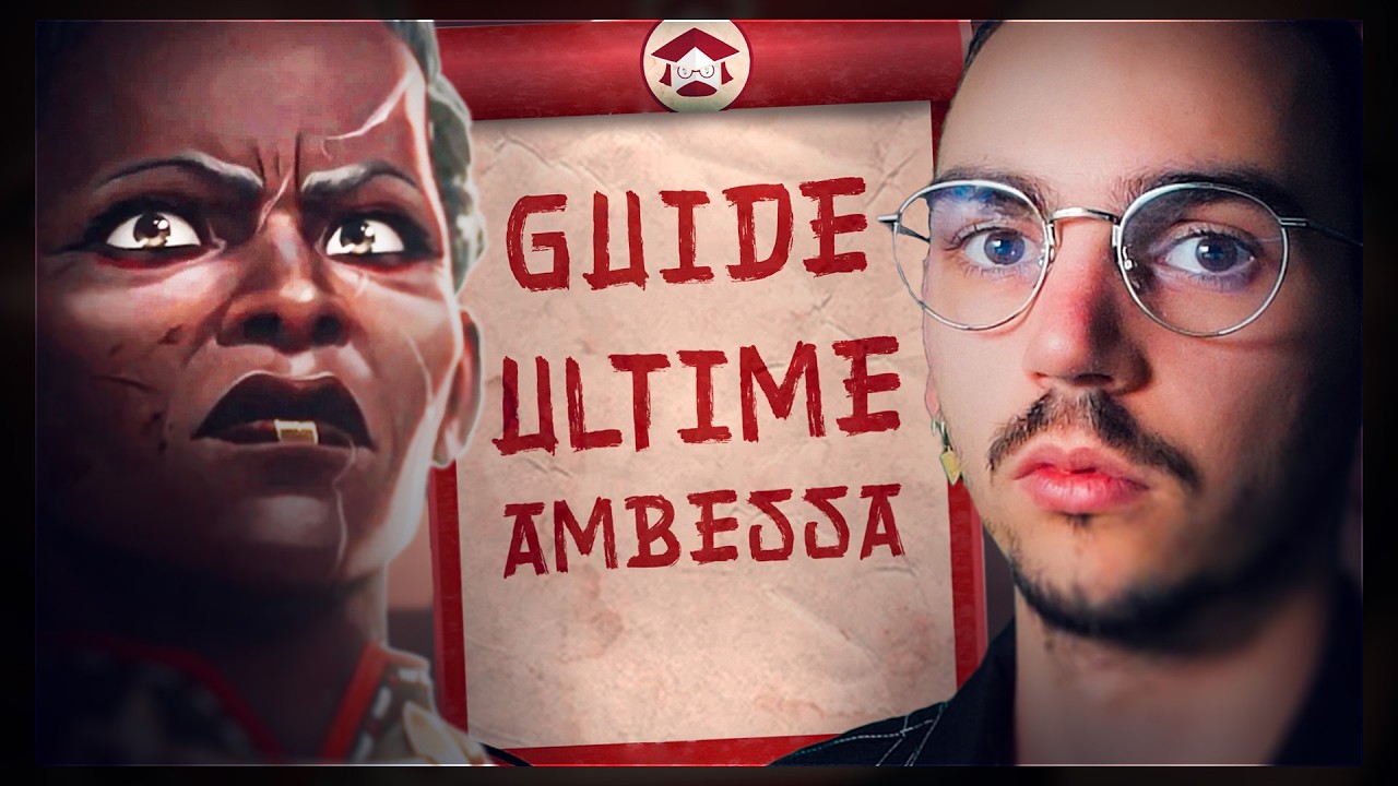 GUIDE ULTIME AMBESSA - TOUT SAVOIR SUR LE CHAMPION