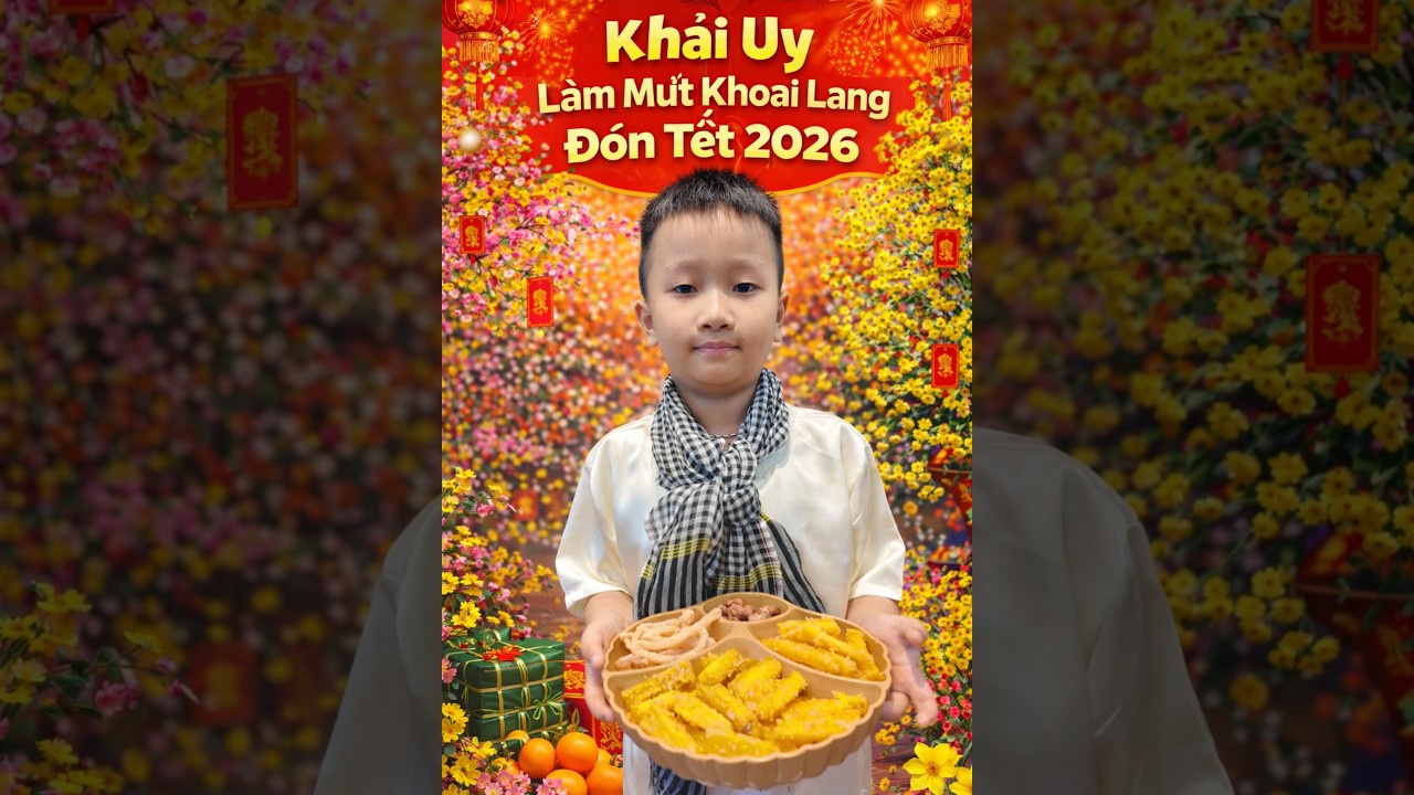 Khải Uy làm mứt khoai lang đón Tết 2026