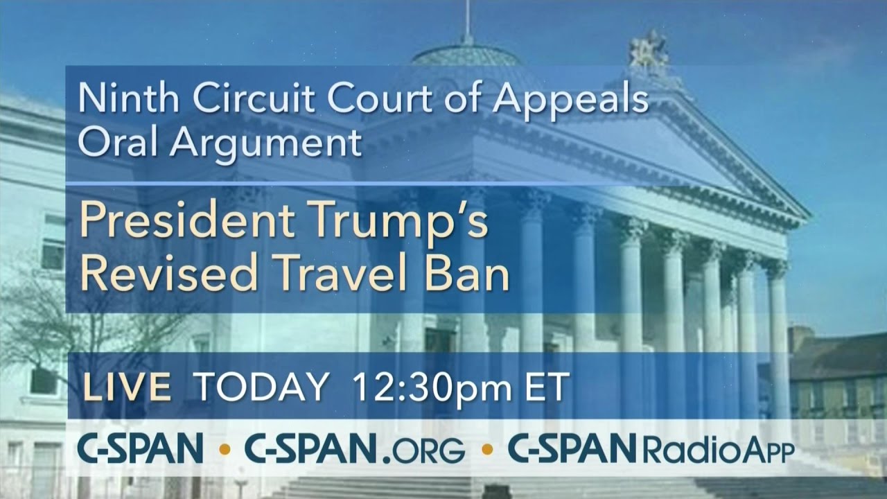 9th Circuit Oral Argument -- State of Hawaii v. Trump (C-SPAN)