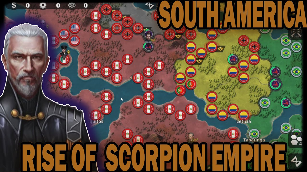 SOUTH AMERICA #1 Rise Of Scorpion Empire! World Conqueror 4