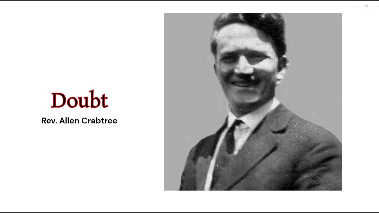 Rev. Allen Crabtree  - Doubt