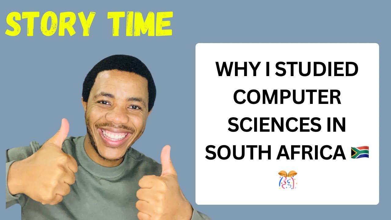 Reason Why I studied Computer Science in South Africa 🇿🇦 |Finding the RIGHT UNIVERSITY | STORY TIME
