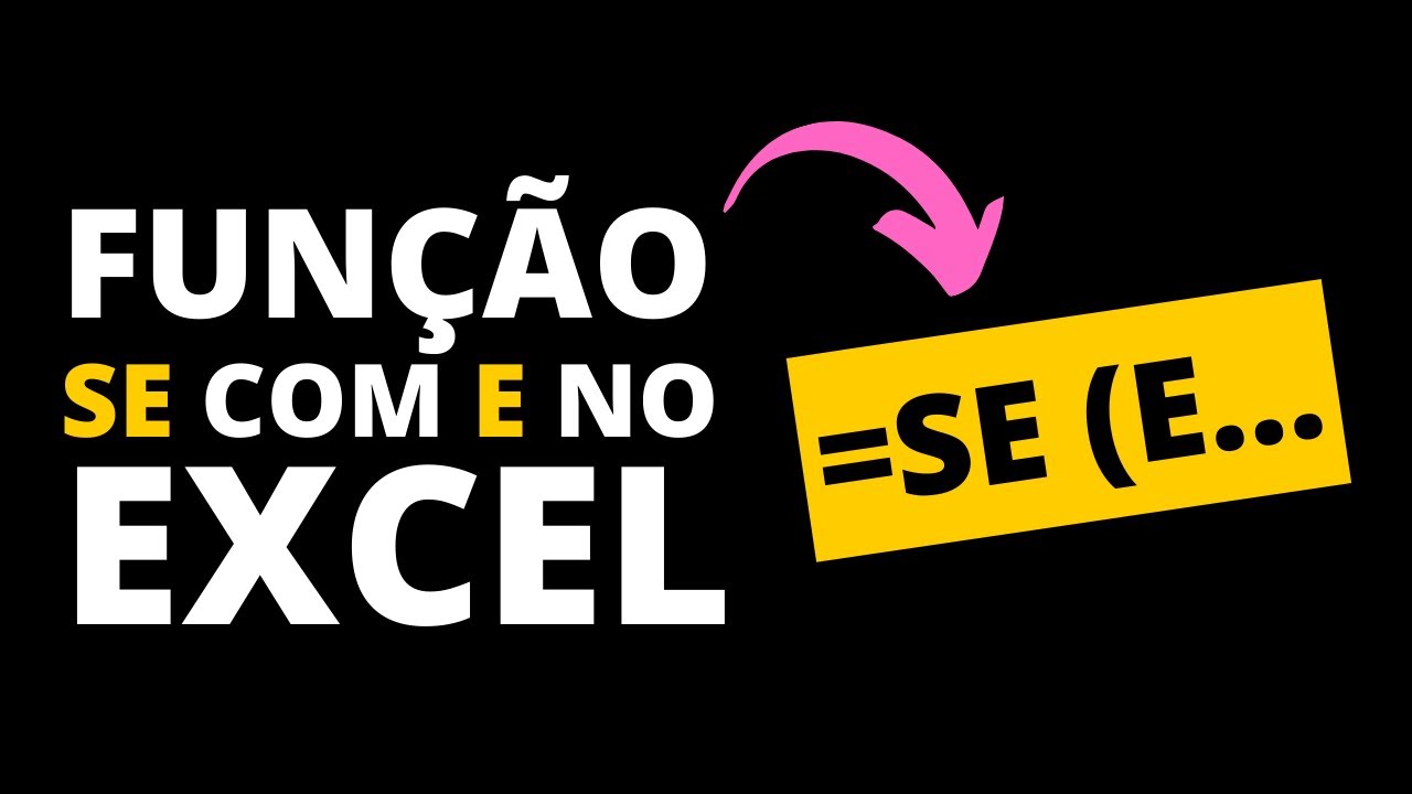 Função SE com E - Usando as duas funções juntas