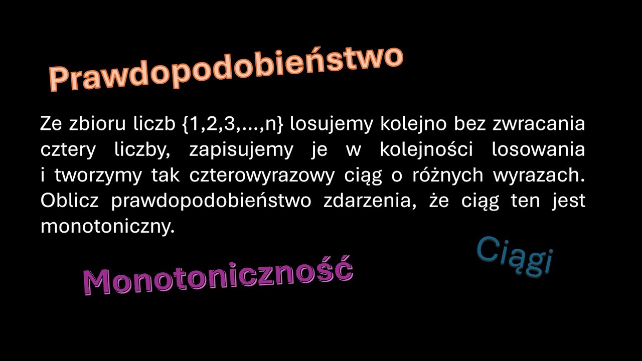 Prawdopodobieństwo utworzenia ciągu MONOTONICZNEGO