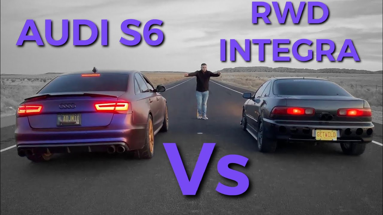 Rwd Integra (550hp) vs Audi S6 (700hp)