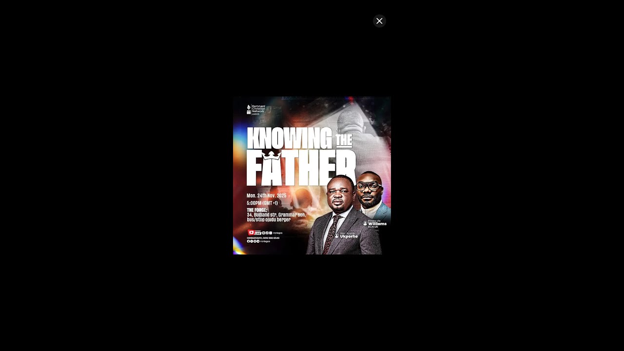 KNOWING THE FATHER || RCN LAGOS || COMMUNITY BIBLE STUDY || PASTOR IFE WILLIAMS || 11.24.2025