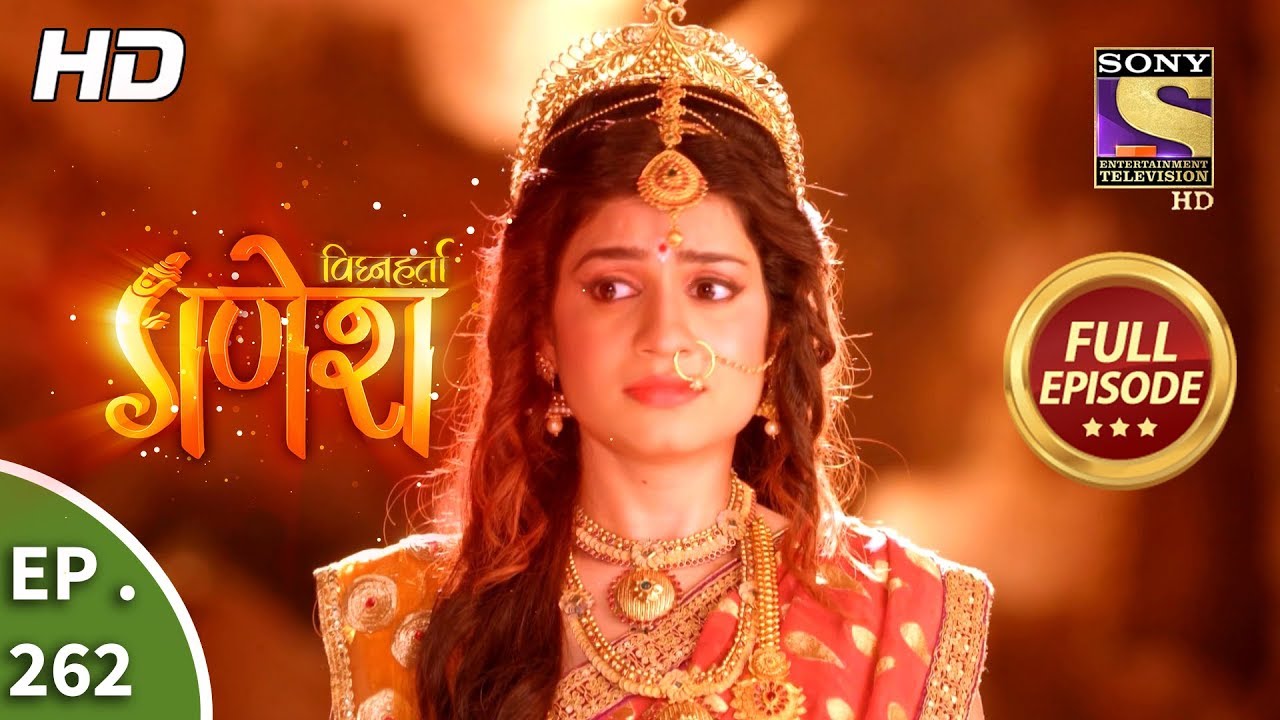 Vighnaharta Ganesh - Ep 262 - Full Episode - 22nd August, 2018