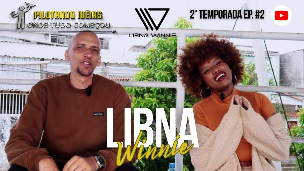 Pilotando Idéias [ 2° Temporada Ep #02 ] com Libna Winnie @libnawinnie