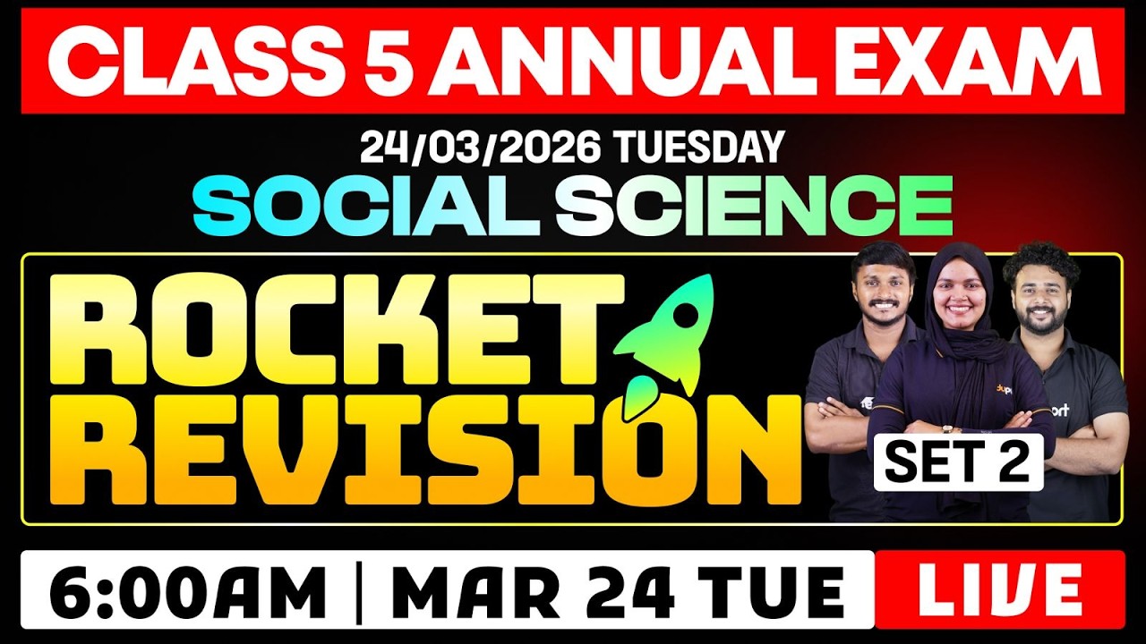 CLASS 5 Annual EXAM 24/03/2026 Tuesday | Social science  Rocket Revision (set 2)