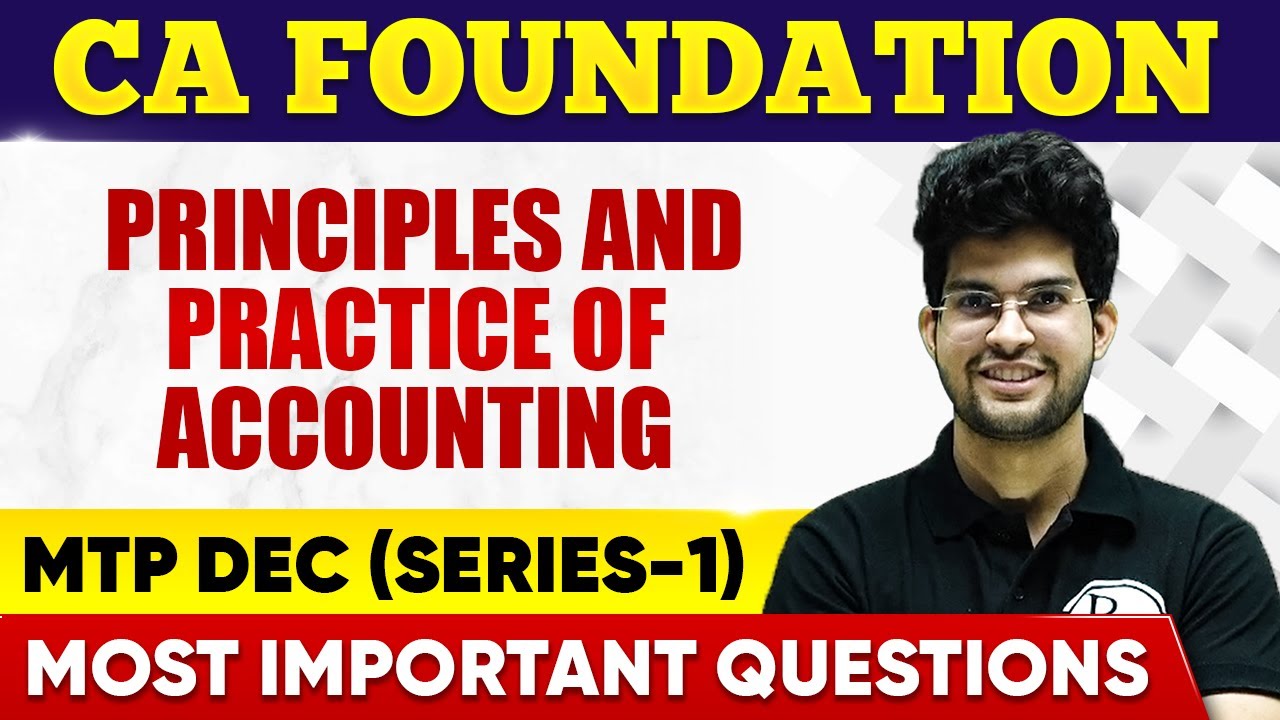 Accounts MTP Dec (Series-1) CA Foundation | Most Impt. Questions | CA Wallah by PW