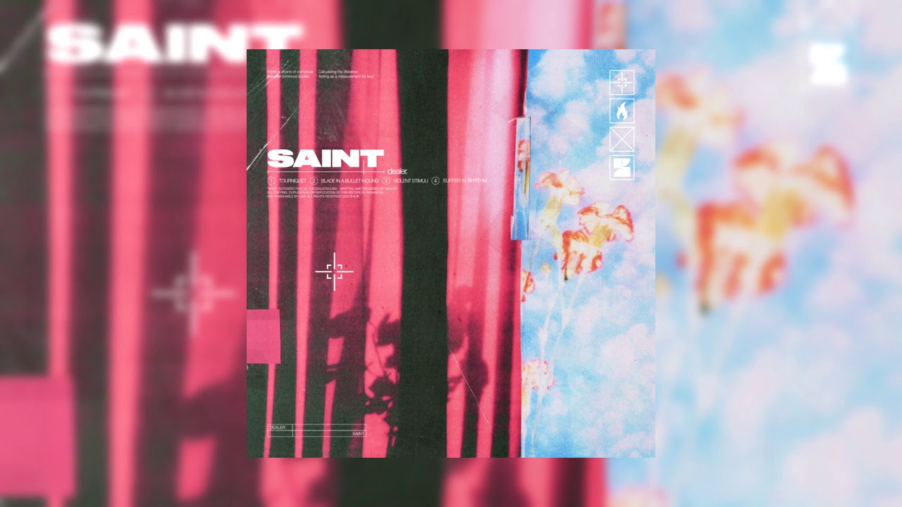 Dealer - Saint (Full EP Stream)