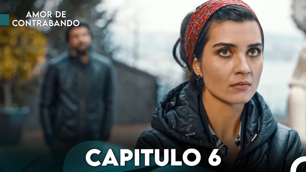 Amor De Contrabando Capitulo 6 (Doblada En Español)