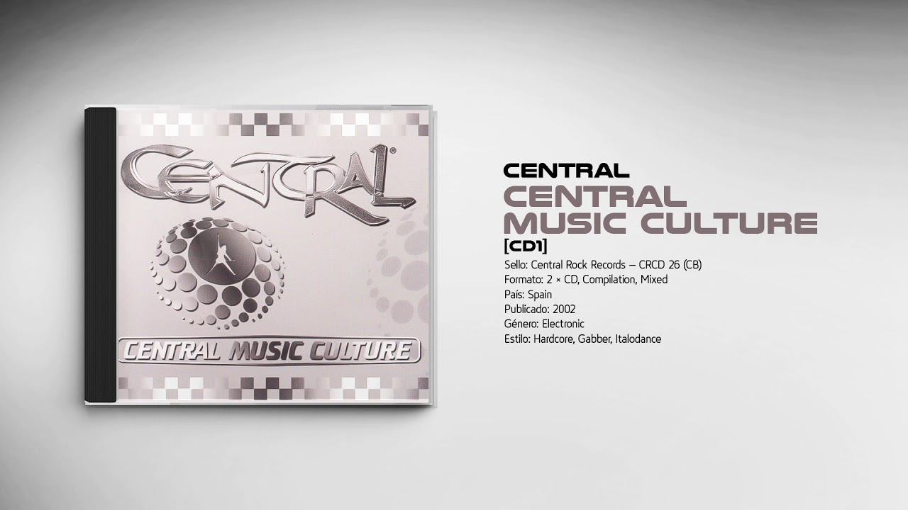 💽 CENTRAL - Central Music Culture [CD1] (2002)