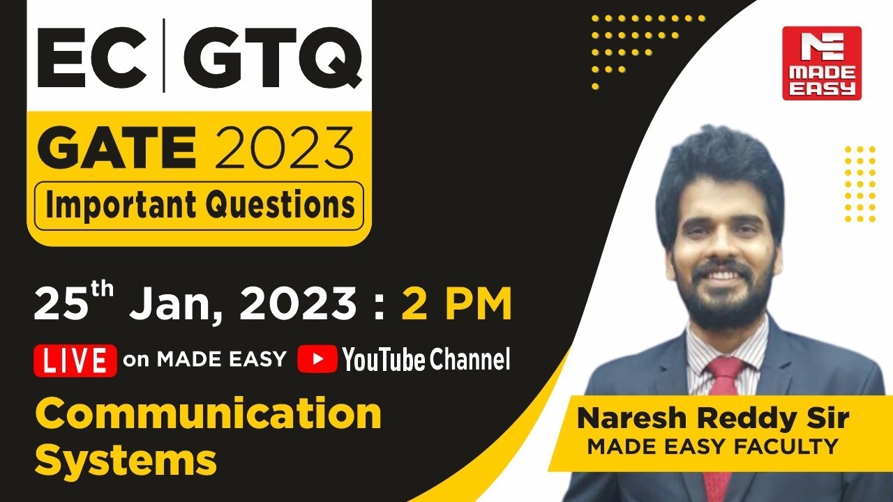 GATE Through Questions (GTQ) | GATE 2023 |EC| Communication Systems | By Naresh Reddy Sir |MADE EASY