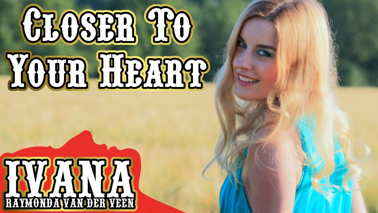 Ivana - Closer To Your Heart (Original Song & Official Music Video)