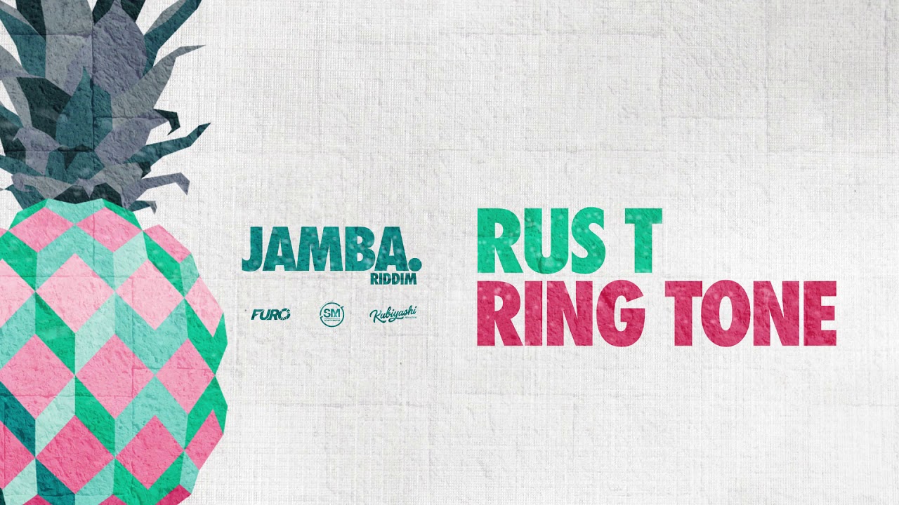 Rus T - Ringtone (Furo, Kubiyashi) | Jamba Riddim VA