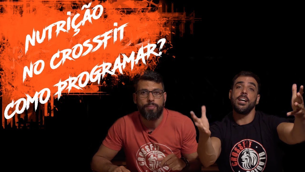 Nutrição no CrossFit - Como programar a alimentação?