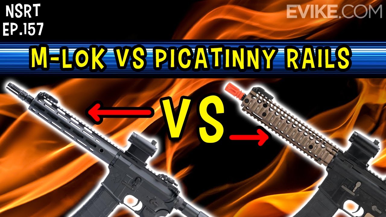 Which is Better: M-LOK or Picatinny Rails? - NSRT Ep.157