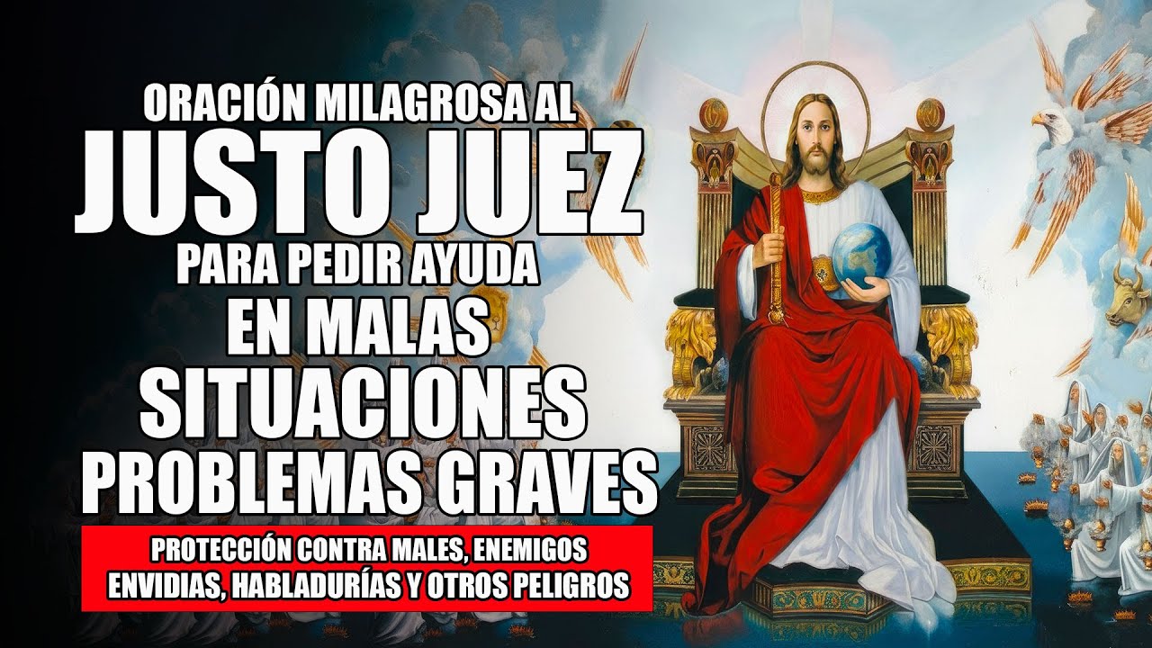 Oración al Justo Juez para protección contra males, enemigos, envidias, habladurías y otros peligros