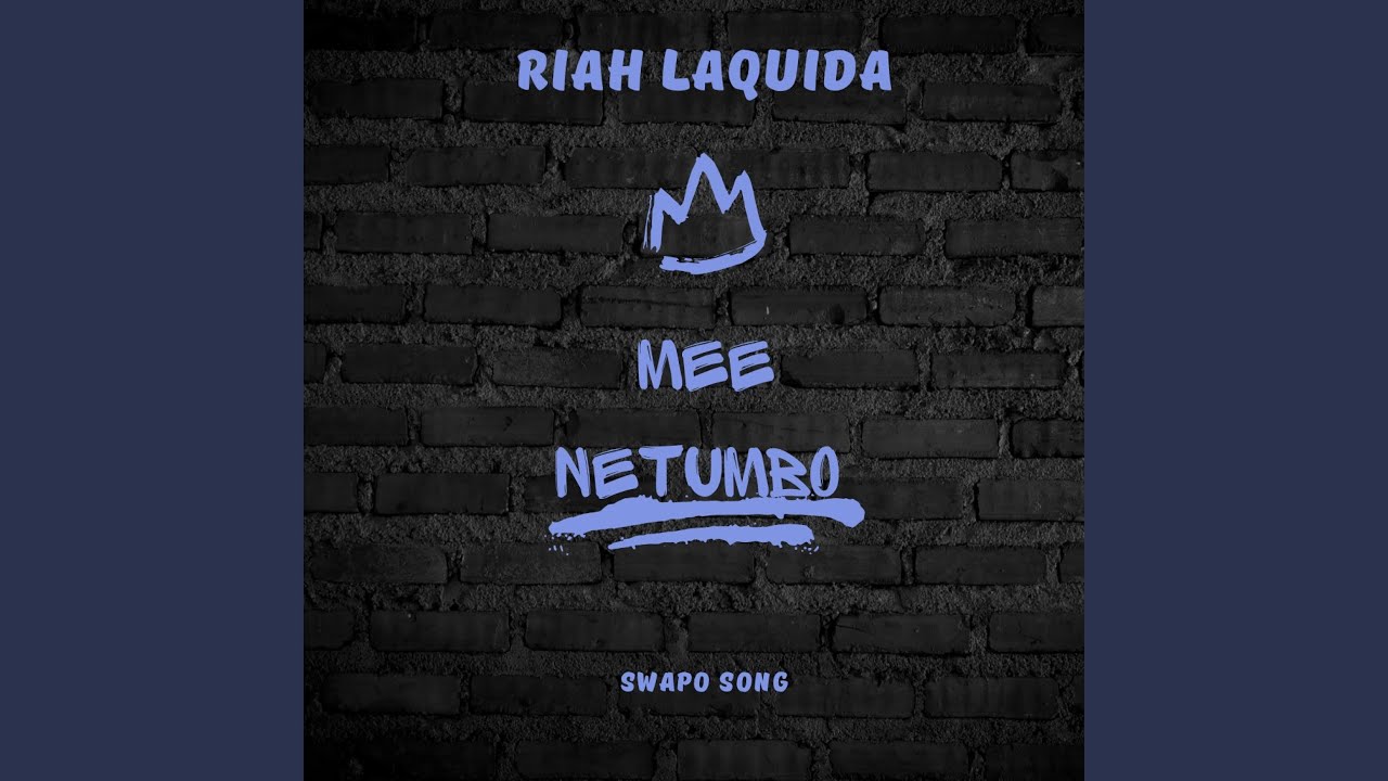 Mee Netumbo NN SWAPO song