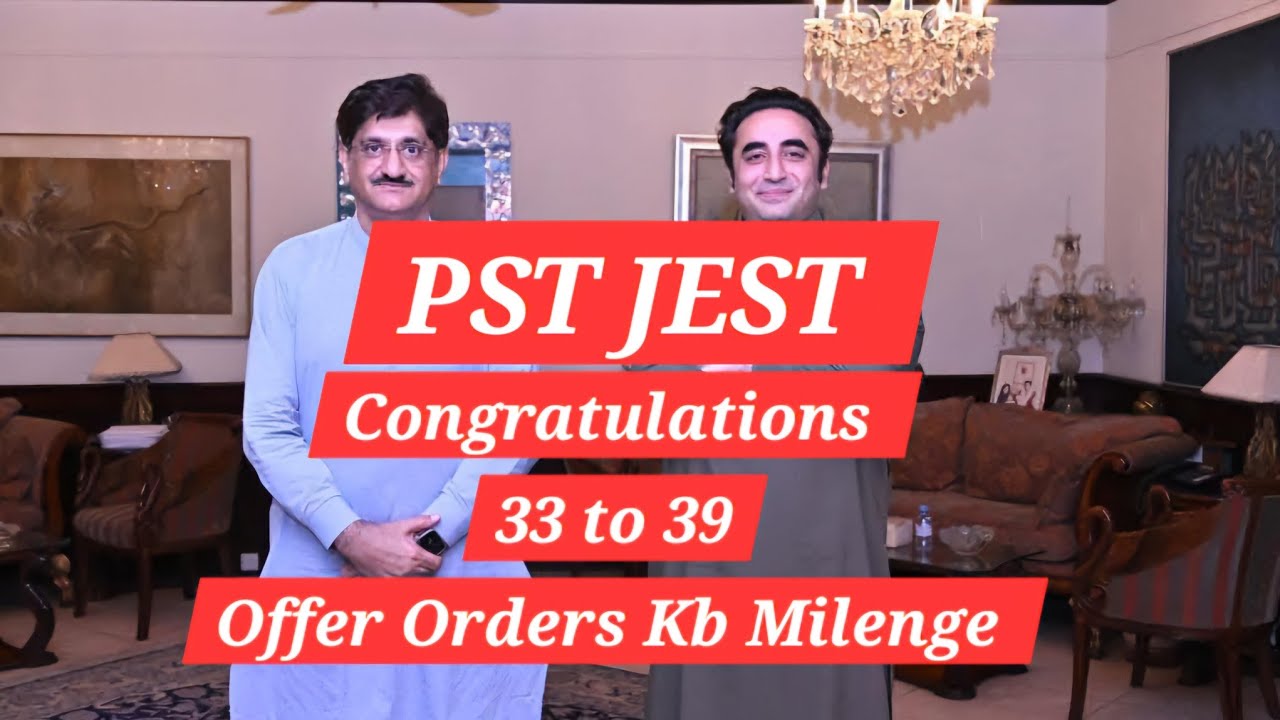 Mubarak ho 33 to 39 PST JEST walo ko High Court ne Pass Krar de diya