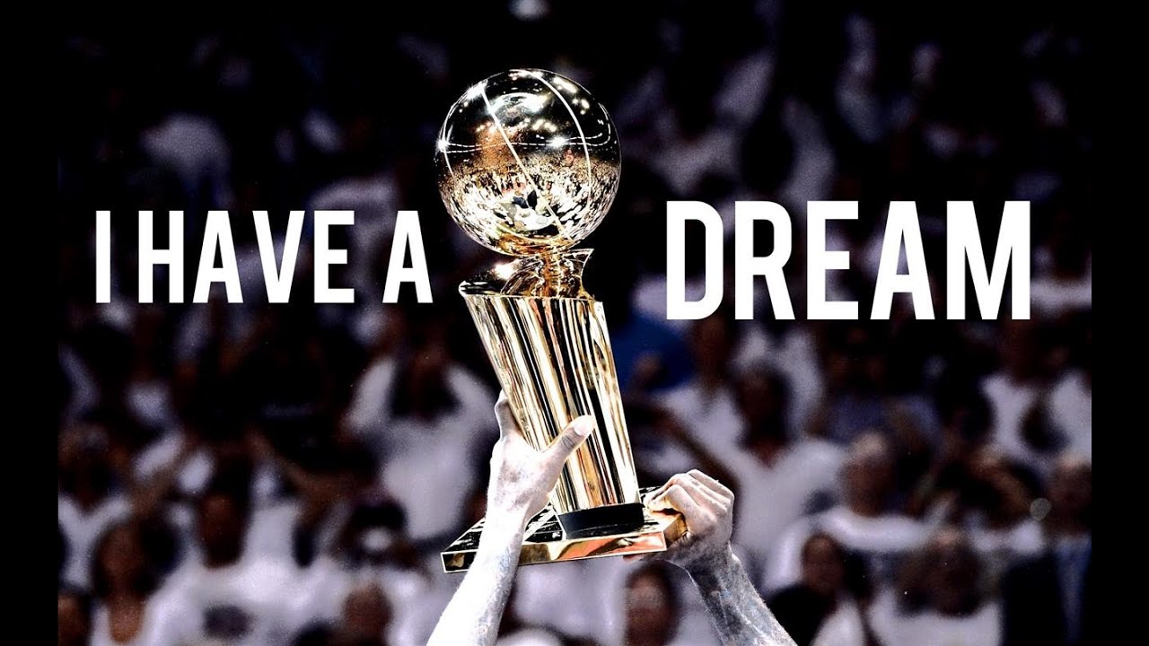 I Have a Dream (Basketball Motivation)