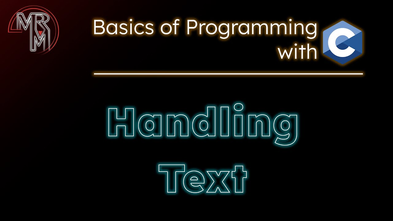 Programming with C: Handling Text