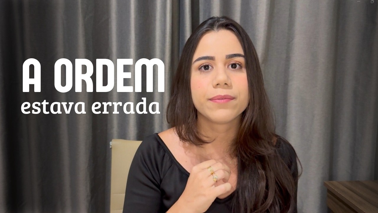 Como um sonho me mostrou que a ordem da minha vida estava errada