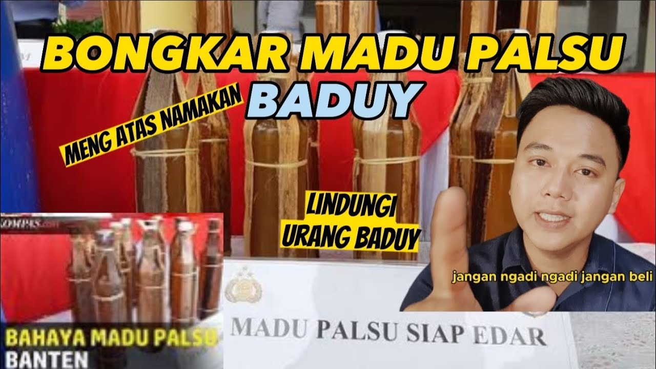 CIRI-CIRI MADU PALSU ODENG BADUY (MENGATASNAMAKAN) - CARA MEMBEDAKAN MADU ASLI DAN PALSU