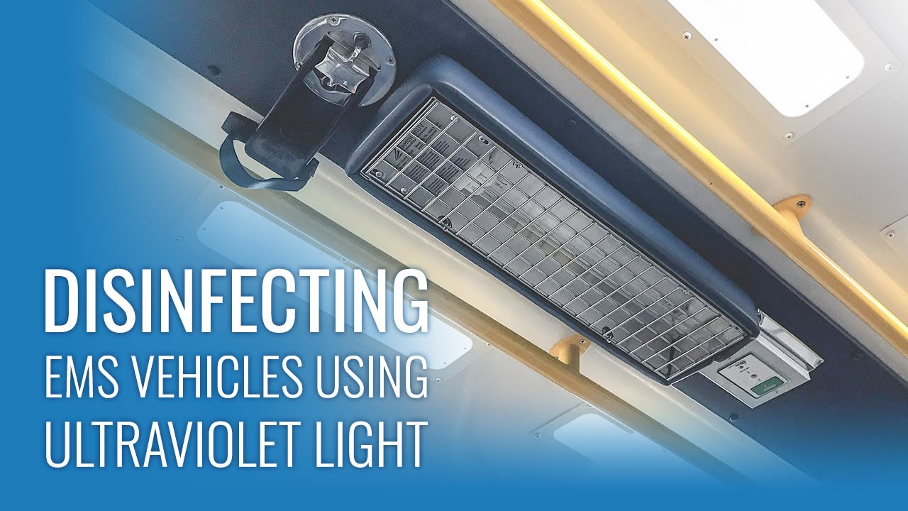 Ultraviolet Light Decontamination in EMS Vehicles with SAFD Firefighter William Weeks
