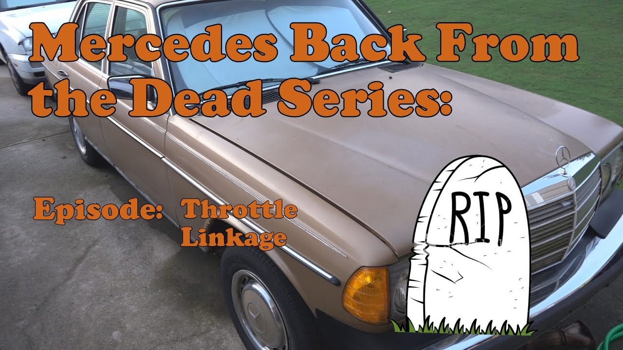 1983 Mercedes 240d Back from the Dead Series Throttle Linkage Issue