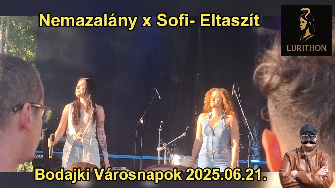 Nemazalány x Sofi – Eltaszít (Élőben) | Bodajki Városnapok 2025