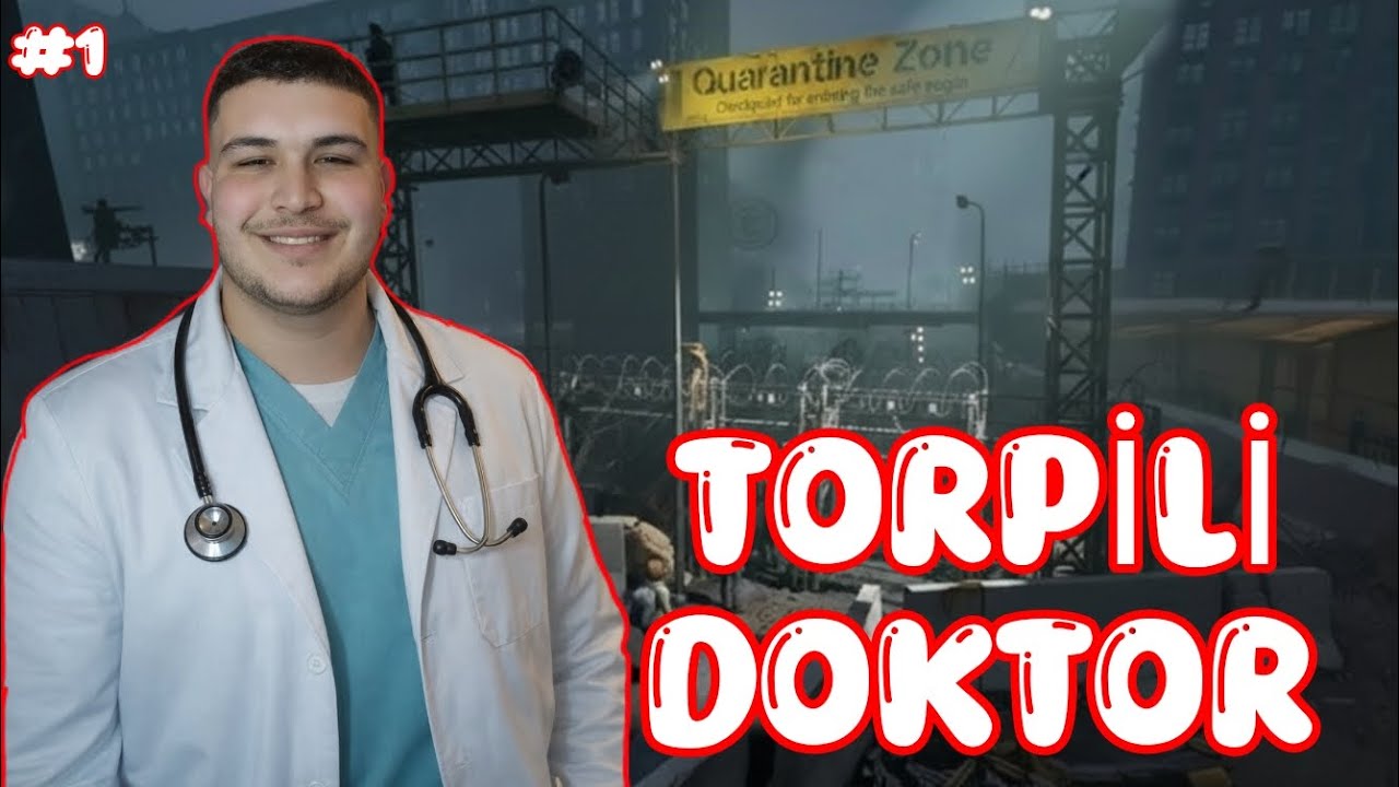 TORPİLİ DOKTOR OLDUM #1