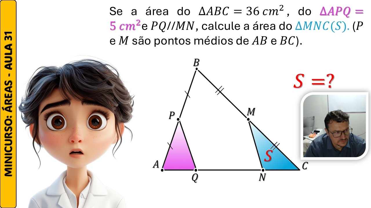 Aula 31: Exercício de aplicação do Teorema da Base Média de um Triângulo.