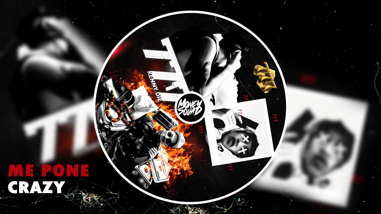 Kenny Die - Me pone crazy | 777