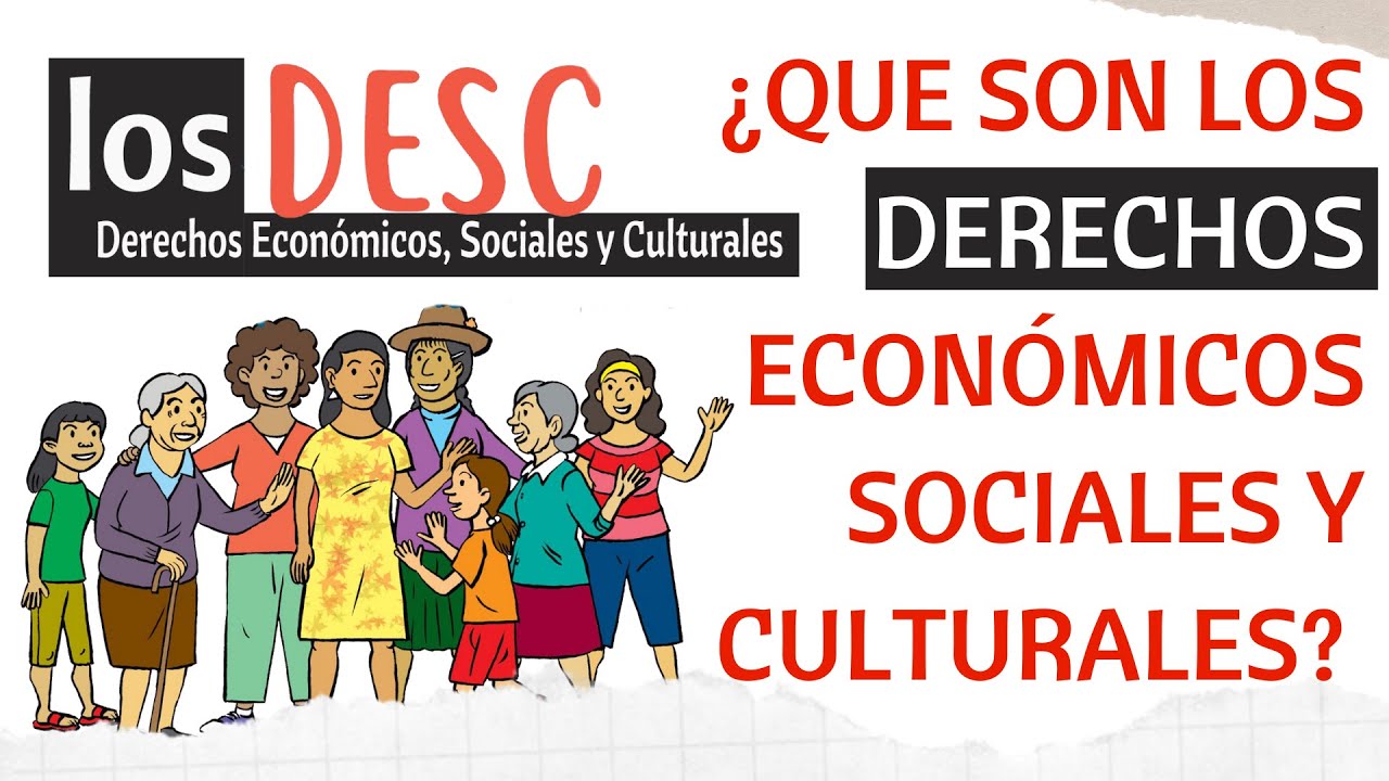 ¿Que son los Derechos Económicos, Sociales y Culturales en Colombia? Pacto internacional  DESC 🇨🇴