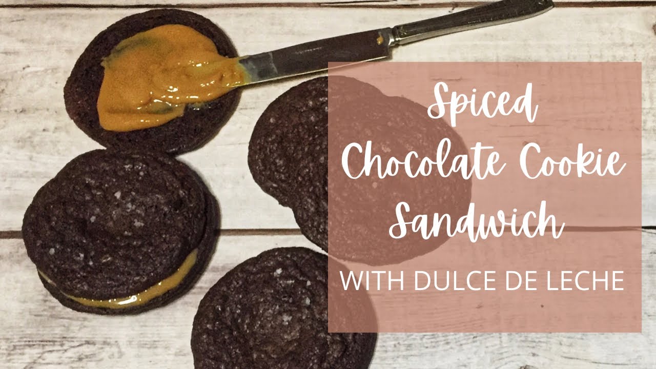 SPICED CHOCOLATE COOKIE SANDWICH | with DULCE DE LECHE | CL’s Kitchen