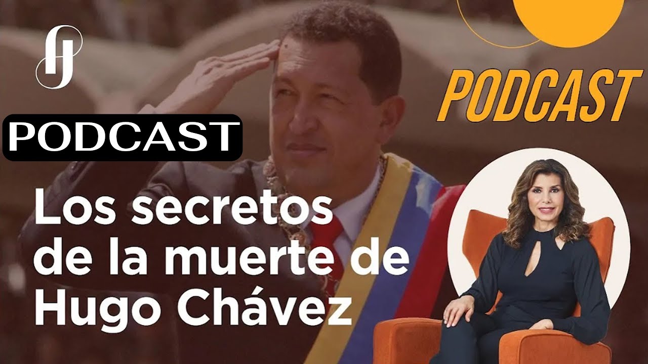 Los secretos de la muerte de Hugo Chávez ¿Qué pasó con lo que pasó? #podcast #hugochávez #venezuela
