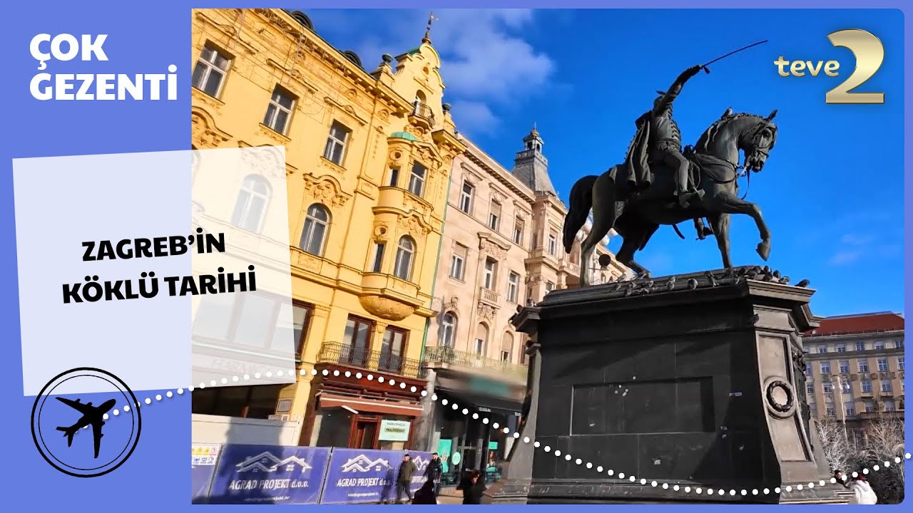 Çok Gezenti | Zagreb'in Tarihine Yolculuk