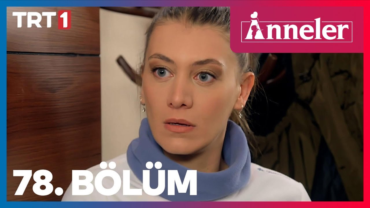 Anneler 78. B&ouml;l&uuml;m